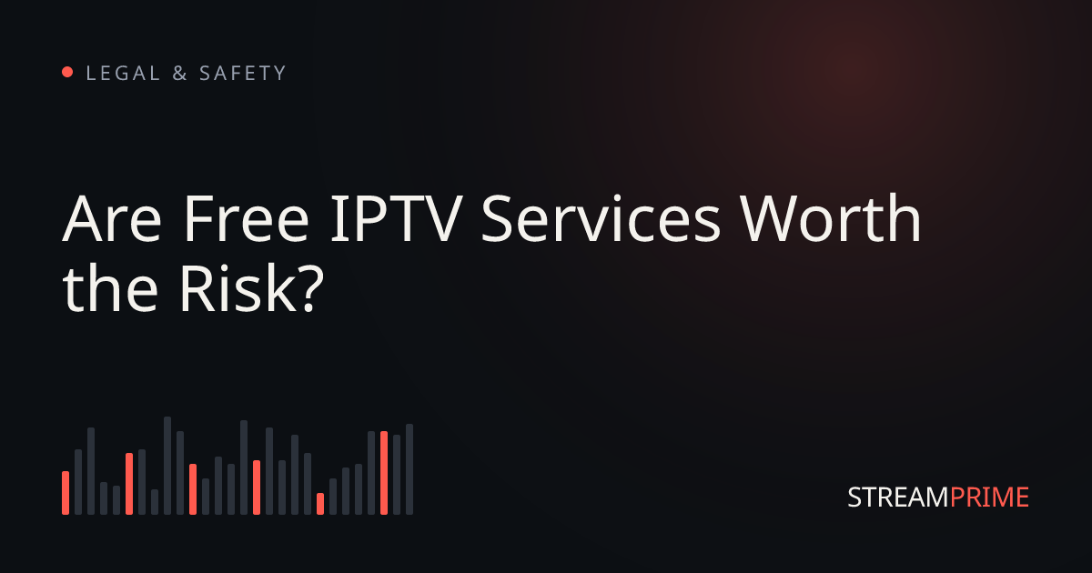 Image of "Are Free IPTV Services Worth the Risk?" blog post