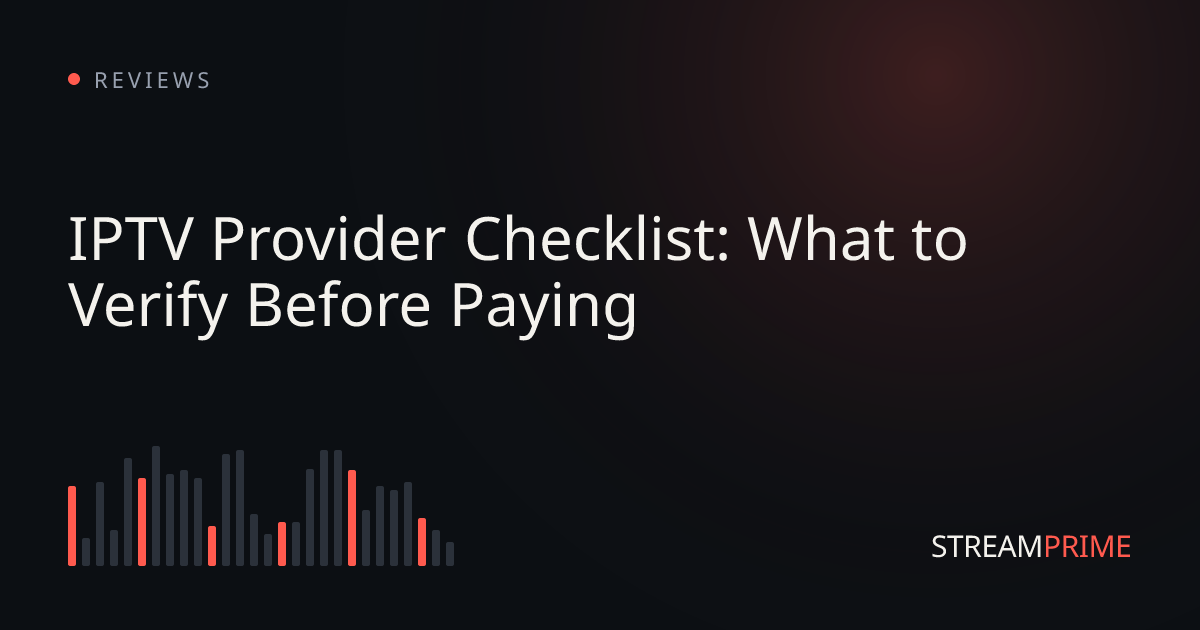Image of "IPTV Provider Checklist: What to Verify Before Paying" blog post