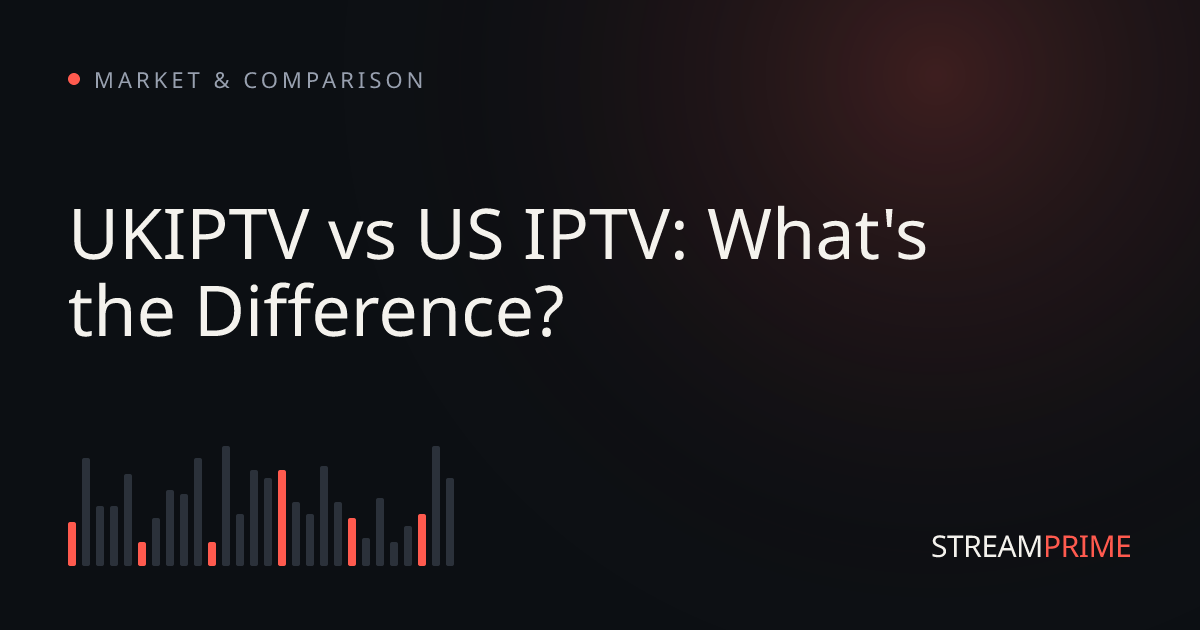 Image of "UKIPTV vs US IPTV: What's the Difference?" blog post