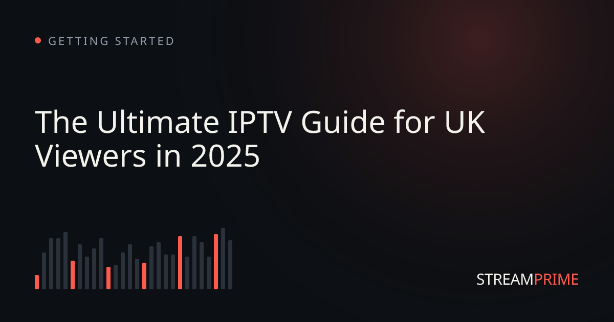 Image of "The Ultimate IPTV Guide for UK Viewers in 2025" blog post