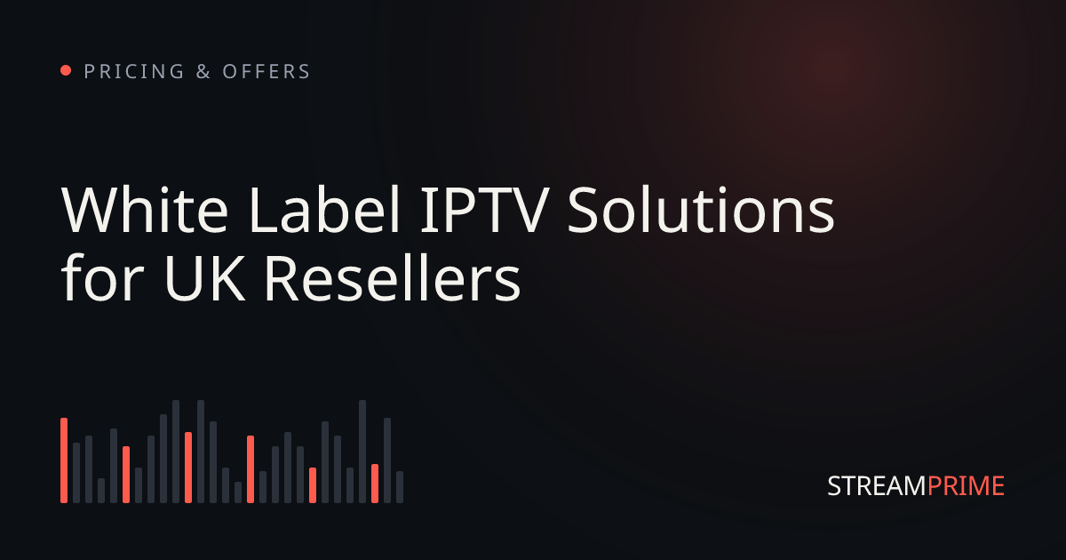 Image of "White Label IPTV Solutions for UK Resellers" blog post